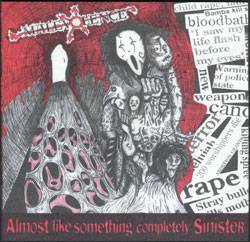 Malevolence (NZ) : Almost Like Something Completely Sinister